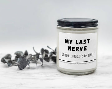 My Last Nerve - Funny, Rude, Sweary Candle, Naughty Wickers