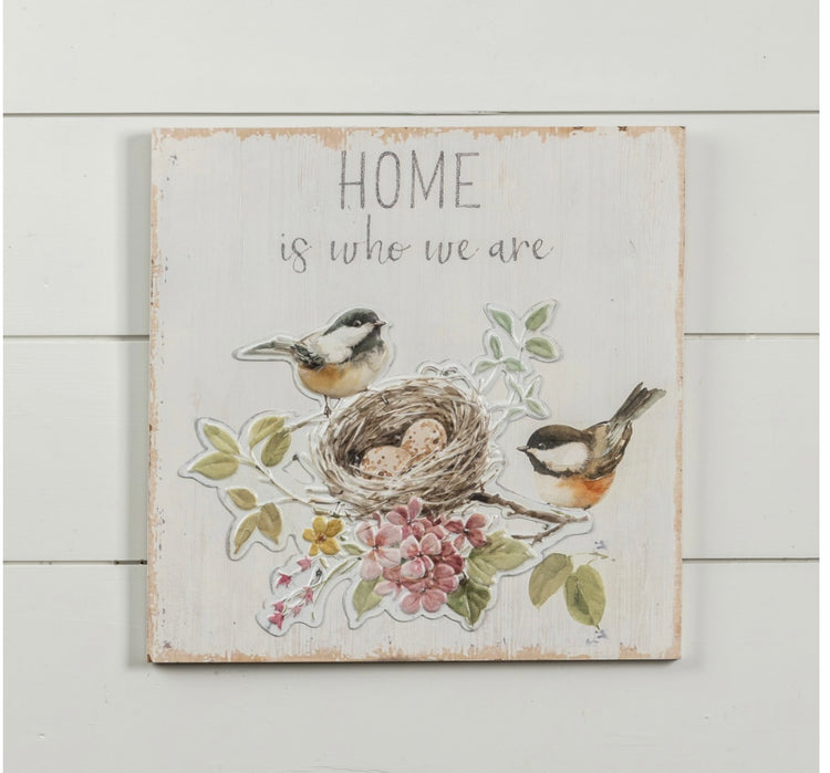 Home is who we are plaque