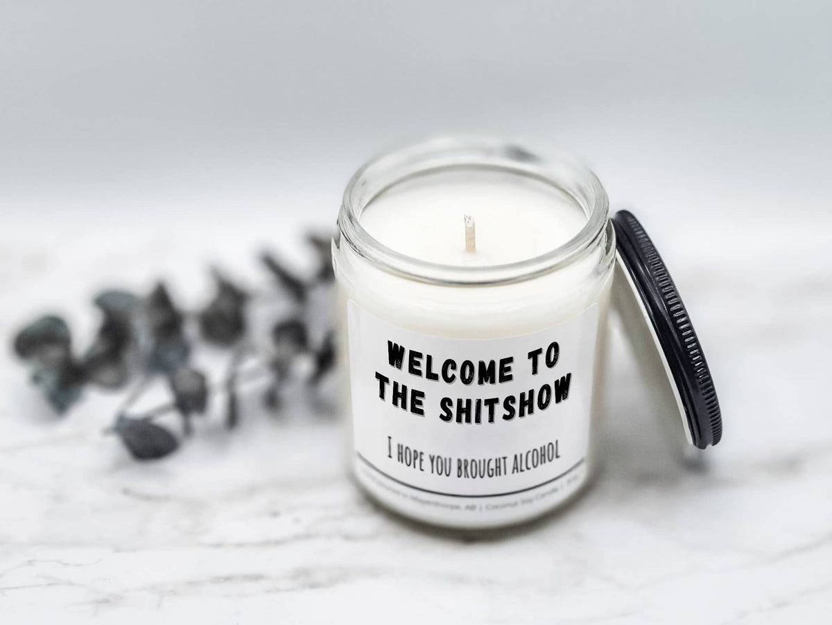 Welcome to the Shitshow - Funny, Rude, Sweary Candle